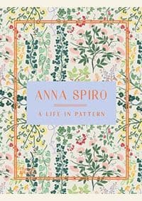 Anna Spiro: A Life in Pattern - Anna Spiro, Thames & Hudson 1