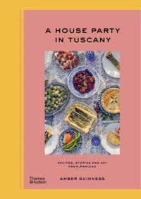 A House Party in Tuscany - Amber Guinness, Thames & Hudson