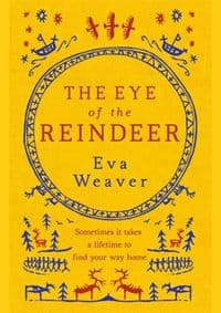 The Eye of the Reindeer - Eva Weaver, W&N