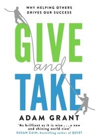 Give and Take - Adam Grant, Orion Publishing Co 1