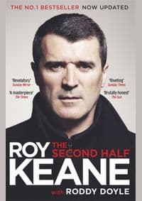 The Second Half - Roy Keane, Roddy Doyle, Orion Publishing Co