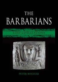 Barbarians - Peter Bogucki, Reaktion Books