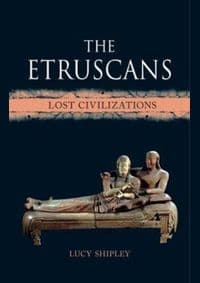 Etruscans - Lucy Shipley, Reaktion Books