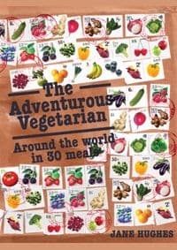 Adventurous Vegetarian - Jane Hughes, New Internationalist Publications Ltd 1