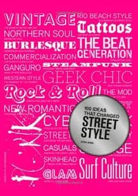 100 Ideas that Changed Street Style - Josh Sims, Laurence King
