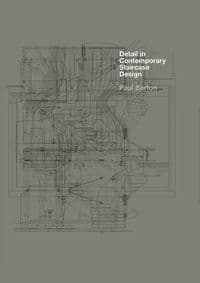 Detail in Contemporary Staircase Design - Paul Barton, Laurence King 1
