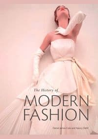 History of Modern Fashion - Daniel James Cole, Nancy Deihl, Laurence King Publishing 1