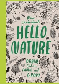 Hello Nature Draw Collect Make and Grow - Nina Chakrabarti, Hachette Children's Group 1