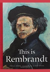 This is Rembrandt - Jorella Andrews, Nick Higgins, Laurence King