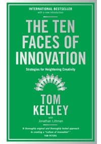 The Ten Faces of Innovation - Tom Kelley, Profile Books Ltd 1