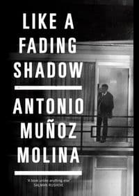 Like a Fading Shadow - Antonio Munoz Molina, Tuskar Rock 1