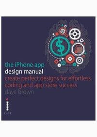 iPhone App Design Manual - Dave Brown, Vicky Roberts, ILEX 1
