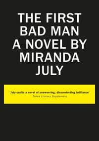 First Bad Man - Miranda July, Canongate Books Ltd