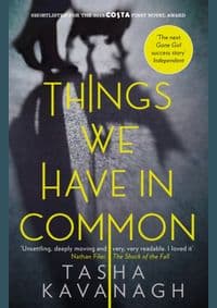Things We Have in Common - Tasha Kavanagh, Canongate Books Ltd