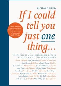 If I Could Tell You Just One Thing - Richard Reed, Canongate Books