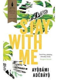 Stay with Me - Ayobami Adebayo, Canongate Books 1