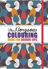 Gorgeous Colouring Book for Grown Ups Discover Your Inner Creative - autor neuvedený 1