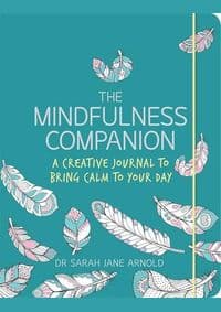 Mindfulness Companion - Dr Sarah Jane Arnold, Michael O'Mara Books 1