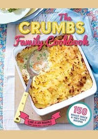 Crumbs Family Cookbook - Claire Mcdonald, Lucy Mcdonald, CICO Books 1