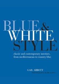 Blue & White Style - Gail Abbott, CICO Books 1