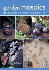 Garden Mosaics - Becky Paton, CICO Books