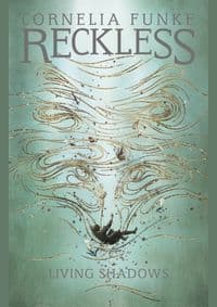 Reckless II: Living Shadows - Cornelia Funke, Pushkin Children's Books
