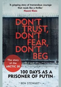 Dont Trust, Dont Fear, Dont Beg - Ben Stewart, Guardian Faber Publishing