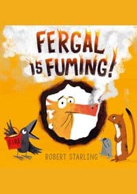 Fergal is Fuming - Robert Starling, Andersen Press