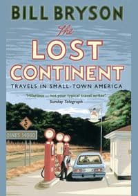 The Lost Continent : Travels in Small-Town America - Bill Bryson, Transworld Publishers Ltd