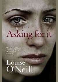 Asking For It - Louise O'Neill, Quercus Publishing 1