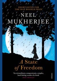 A State of Freedom - Neel Mukherjee, Vintage 1