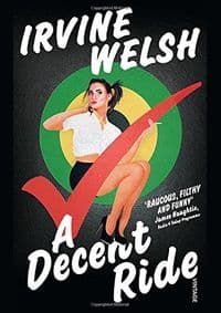 Decent Ride - Irvine Welsh, Vintage