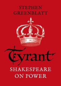 Tyrant : Shakespeare On Power - autor neuvedený 1