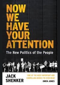 Now We Have Your Attention - Jack Shenker, Vintage Publishing