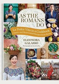As the Romans Do : Authentic and Reinvented Recipes from the Eternal City - Eleonora Galasso, Mitchell Beazley 1
