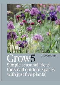 Grow 5 - Lucy Bellamy, Mitchell Beazley