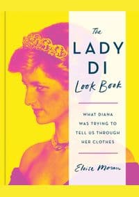 The Lady Di Look Book - Eloise Moran, Mitchell Beazley