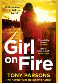 Girl On Fire - Tony Parsons, Arrow