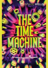 The Time Machine - H. G. Wells, Vintage Classics 1