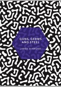 Guns, Germs and Steel: (Patterns of Life) - Jared Diamond, Vintage Classics