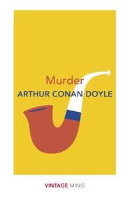 Murder: Vintage Minis - Arthur Conan Doyle, Vintage Classics 1
