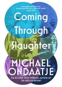 Coming Through Slaughter - Michael Ondaatje, Vintage Classics 1