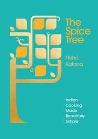 The Spice Tree - Nisha Katona, Ebury Press 1