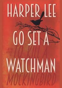 Go Set a Watchman - Harper Lee, William Heinemann 1