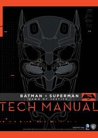 Batman v Superman: Dawn of Justice : Tech Manual By: - Adam Newell, Sharon Gosling, Titan Books Ltd