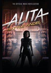 Alita Battle Angel The Official Movie Novelization - autor neuvedený 1