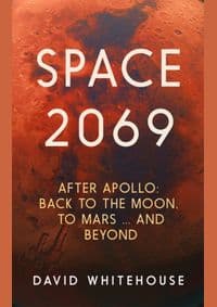 Space 2069 - David Whitehouse, Icon Books Ltd
