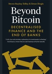 Beyond Bitcoin - Simon Dingle, Steven Boykey Sidley, Icon Books 1