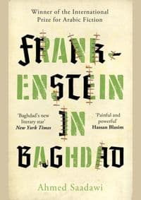 Frankenstein in Baghdad - Ahmed Saadawi, Oneworld Publications 1