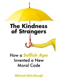The Kindness of Strangers : How a Selfish Ape Invented a New Moral Code - autor neuvedený